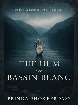 cover image of The Hum of Bassin Blanc